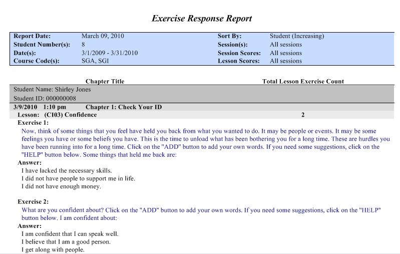However, instructors can review the essays via this report and use the Lesson Approval feature (via the Courses button) in the Manager to indicate that an essay has been approved.