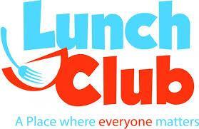 Lunch Club Want to make new friends? Want somewhere to hang out at lunchtime? Want to stay out of the rain?
