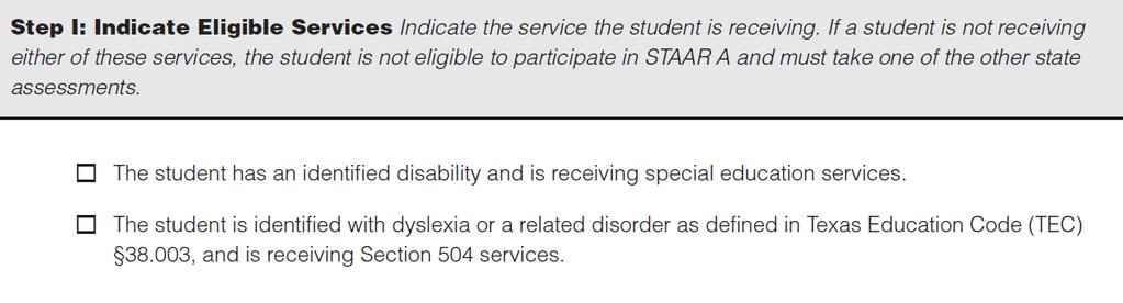 Step I: Indicate Eligible Services In this step, the services the student receives should be indicated.