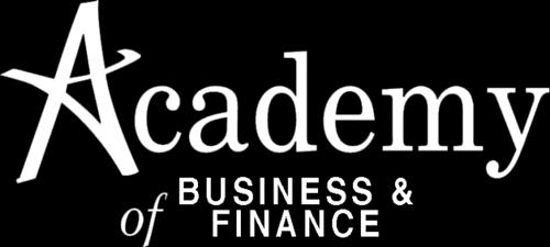 ACADEMY OF BUSINESS & FINANCE The Academy of Finance connects high school students with the world of financial services and personal finance, offering a curriculum that covers banking and credit,