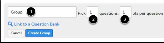 Click the Questions tab (1). Click the New Question Group button (2). 2. Give your question group a name (1). 3.
