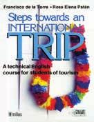 la Torre Rosa Elena Patán This book is a technical course of English for students of tourism with basic notions