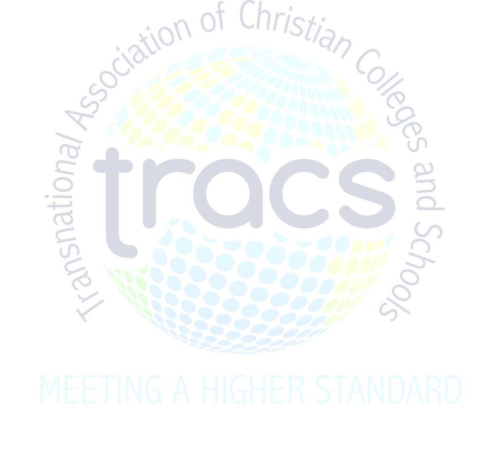 Transnational Association of Christian Colleges and Schools Benchmarks for Excellence November 2013 Transnational Association of Christian Colleges and Schools (TRACS) is recognized by the United