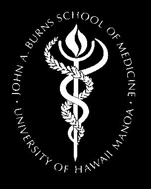 SPECIAL REPORT JOHN A. BURNS School of Medicine University of Hawai i at Manoa $12.