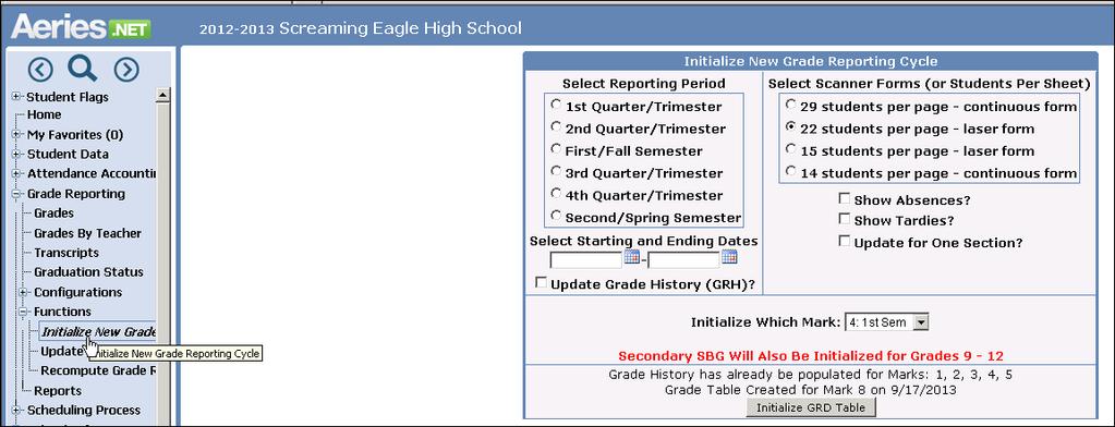 Before teachers enter grades for the new grade reporting period, the Grade Table needs to be initialized for that period. Click on the Grade Reporting and then the Functions nodes to open them up.