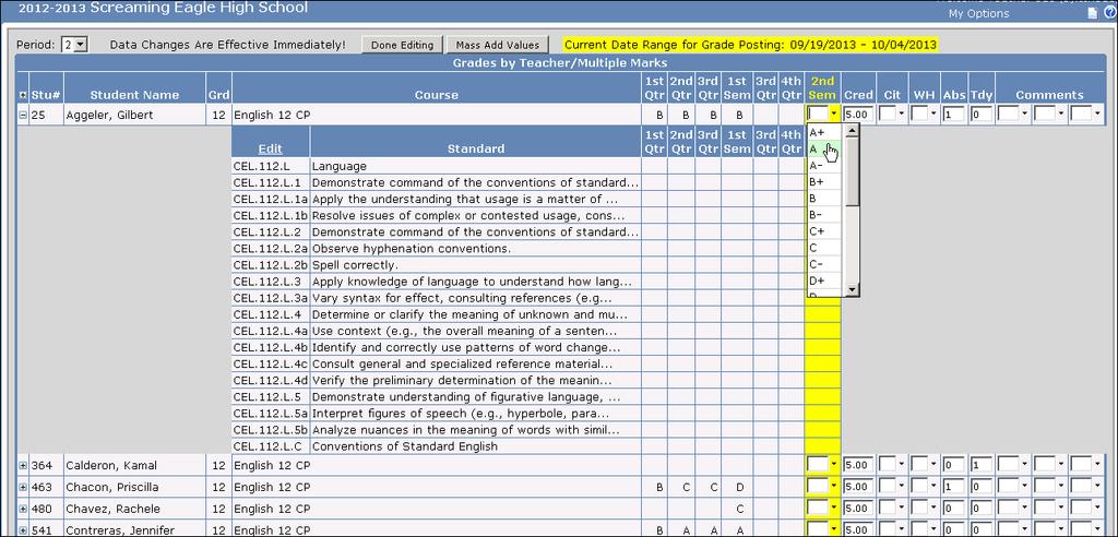 The page will change from View only to Edit mode. A drop down listing will display to the right of the Valid Marks, Citizenship, Work Habits and Comment fields. Select the applicable values.