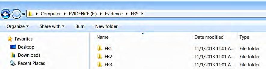 Folder ER1 will have all evidence files for ER-1.