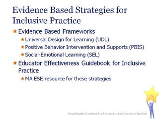 There are a wide variety of evidence-based strategies for inclusion.