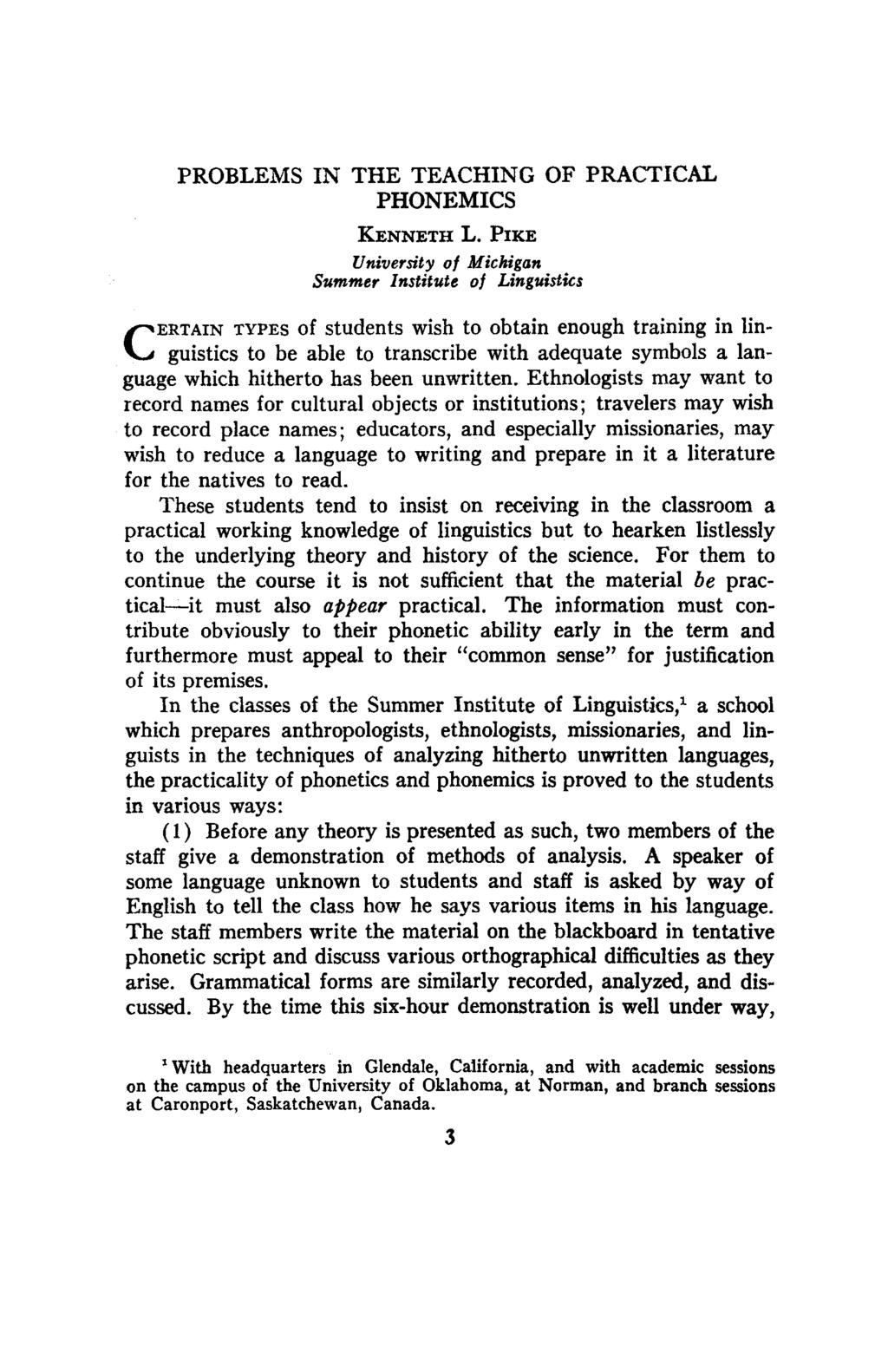 PROBLEMS IN THE TEACHING OF PRACTICAL PHONEMICS KENNETH L.