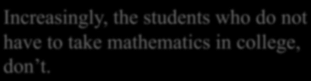 students who do not have to take mathematics in