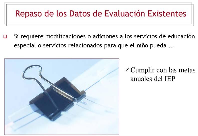 Diapositiva 12 Repaso de los Datos de Evaluación Existentes (Diapositiva 3 de 4)