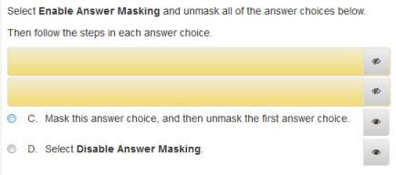 Students select Enable Answer Masking from the User dropdown menu. To show a masked answer, students select the eye the answer choice.
