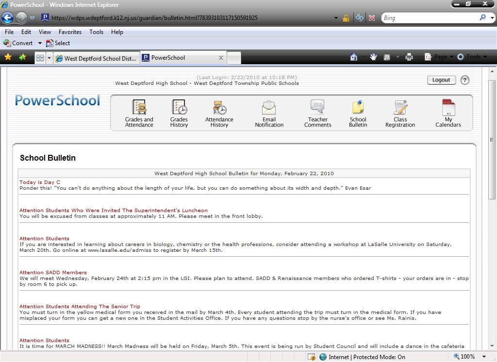 School Bulletin The School Bulletin screen shows a daily list of announcements pertinent to your