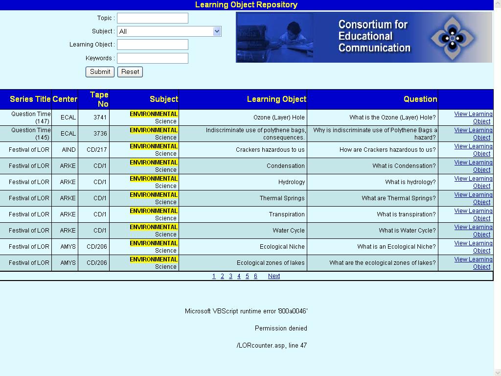 Computer Science, Economics, Education, English, Fine Arts, etc. Users have the facility to browse the LOR by using various various options such as Topic, Subject, Learning Object, Keywords, etc. 7.