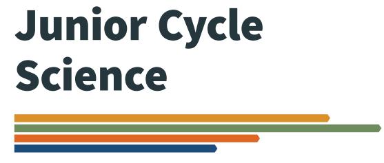 Junior cycle sample case study: Science SDGs 6 & 17 Any 9, 11 & 12 6, 7, 9 & 11 6, 13, 14, 15 & 17 Sample Learning Outcomes appreciate the role of science in society; and its personal, social and