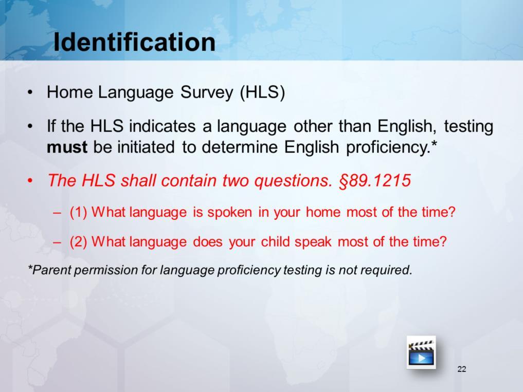 Note to Trainer: Suggest LPAC Vignettes www.esc20.net/lpac LPAC Beginning-of-Year (BOY): Identifying English Language Learners (ELLs) Refer to HLS on the flowchart.