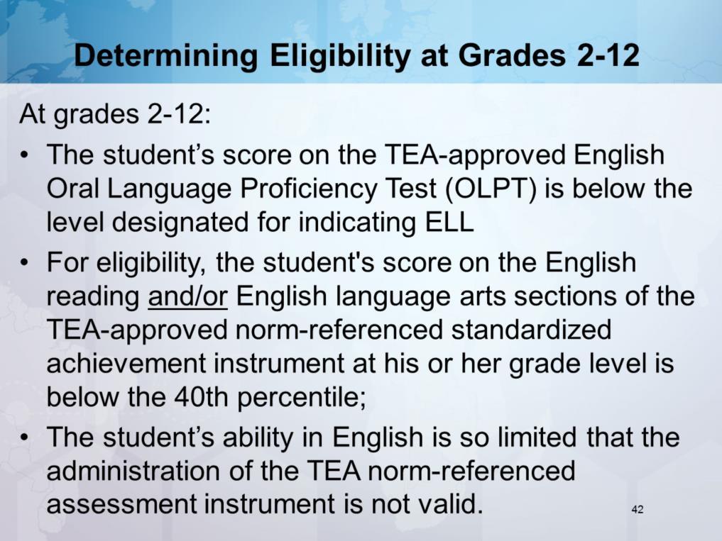 An attempt must be made to document that the student s ability in English is so limited that the administration of the