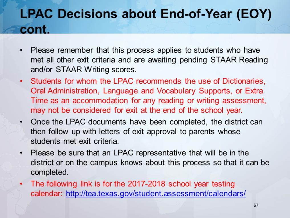 Note to Trainer: The guidance is regarding STAAR scores arriving by the end of year.