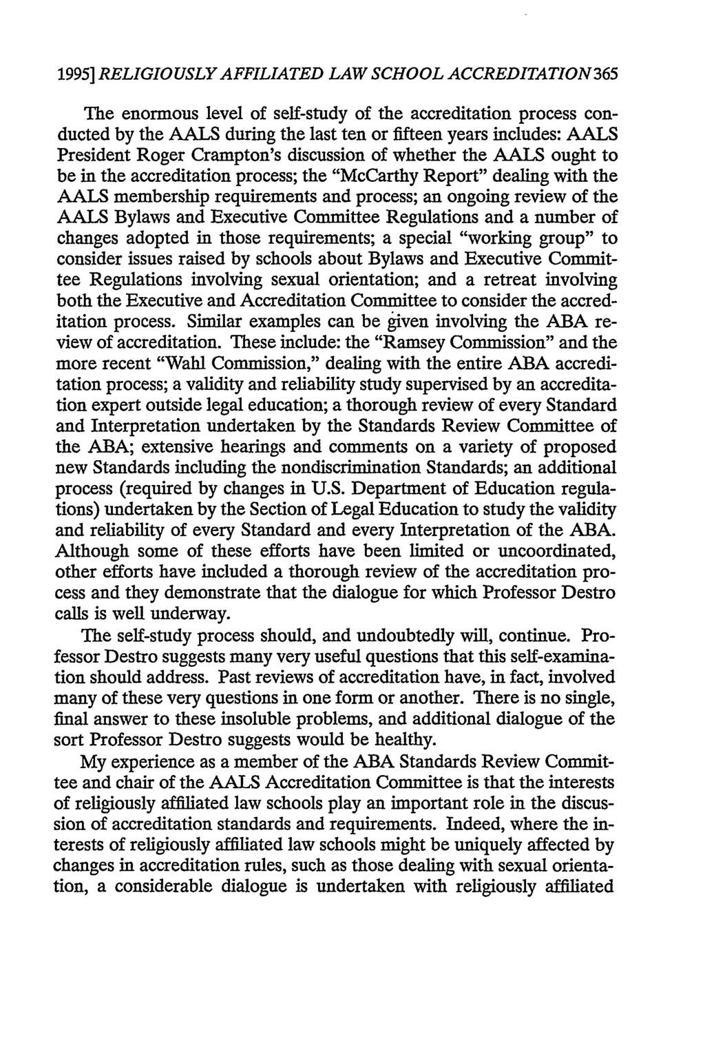 1995] RELIGIOUSLY AFFILIATED LAW SCHOOL ACCREDITATION 365 The enormous level of self-study of the accreditation process conducted by the AALS during the last ten or fifteen years includes: AALS