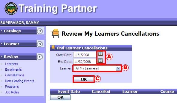 4) The information displayed reflects the number of times a learner (or learners) cancelled their enrollment in training classes between the specified dates Review Learner Enrollments Supervisor can