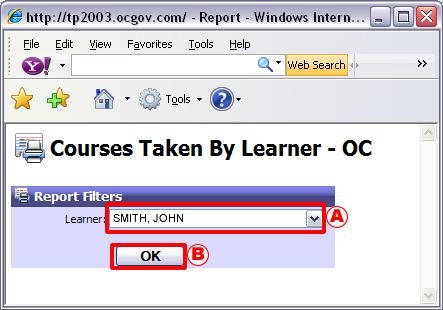 pop-up window: A) Select your Learner B) Click OK 6) The