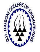 G. H. Raisoni College of Engineering, Nagpur, India (An Autonomous Institute under UGC Act 1956 & Accredited A grade by NAAC) CRPF Gate No.