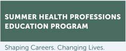 SUMMER HEALTH PROFESSIONS EDUCATION PROGRAM (SHPEP) Formerly the Summer Medical Dental