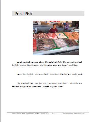 Teacher Directions: Story of the Week: Literacy -Materials: copies of Fresh Fish (paragraph text) Step 1: Context 1. Distribute new copies of Fresh Fish story.
