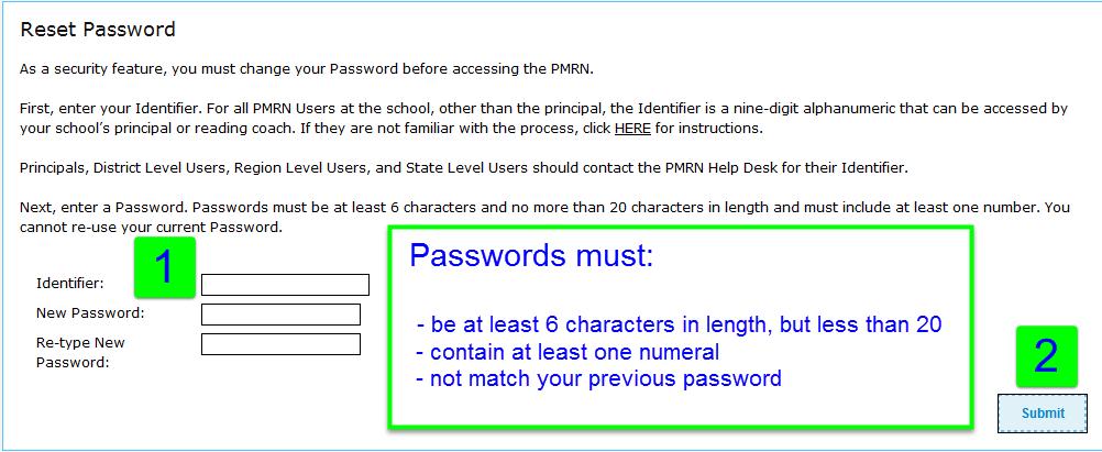 Accessing the PMRN 10 Initial Sign-In Password Reset For security reasons, you must reset your password upon Signing In for the first time.