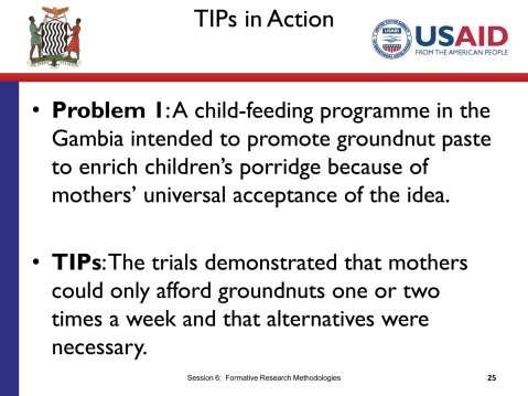 SLIDE 6.25 TIME: 2 minutes Let s look at a few examples of how TIPs were used in programme planning: Problem 1: [Read the Problem section of the slide.