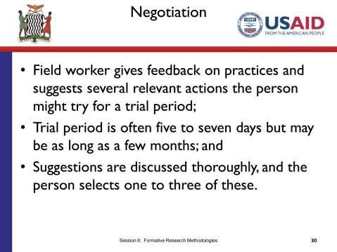 SLIDE 6.30 TIME: 1 minute After the assessment visit, the field worker conducts a negotiation visit.