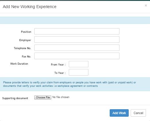 Figure 6-2: Add New Working Experience 2) Fill out all related fields and press Add Work button to save the record.