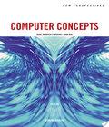 . New Perspectives On Computer Concepts new perspectives on computer concepts comprehensive
