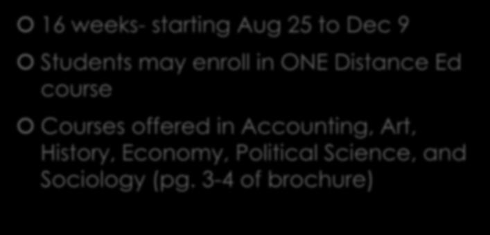 Distance Education courses 16 weeks- starting Aug 25