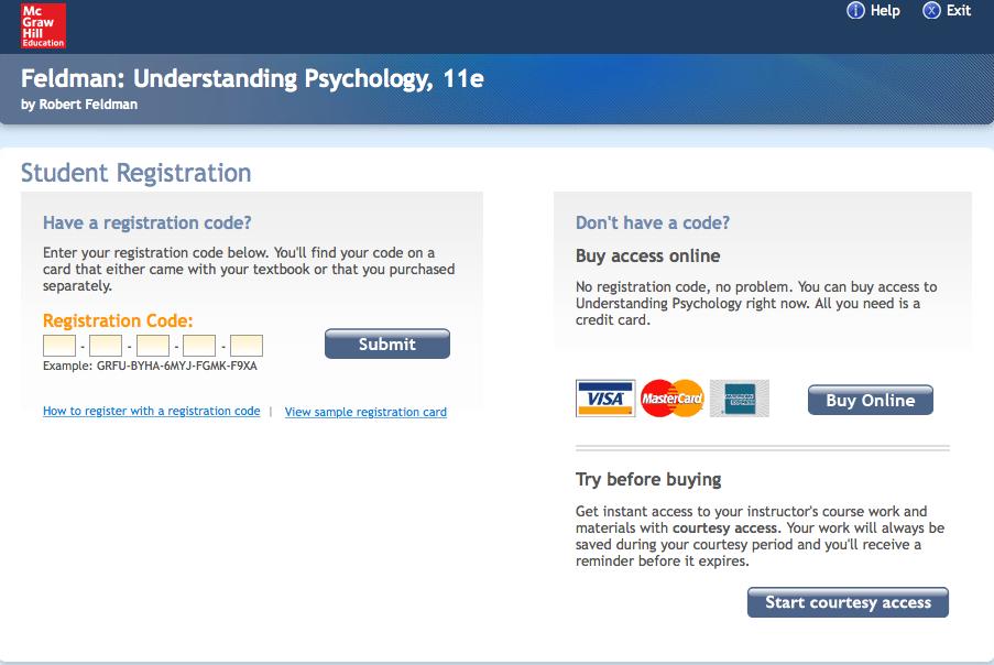 Introduction to Psychology, Section 101-206 (Frick) 3 on the left side of the page and click Submit. For 2-week courtesy access, click Start courtesy access on the right side of the page.