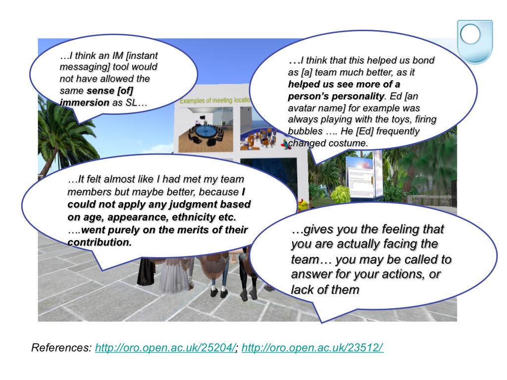 The comments are from students on a second level Computing course who employed Second Life for regular projects meetings on a group project that involved developing the requirements and a working
