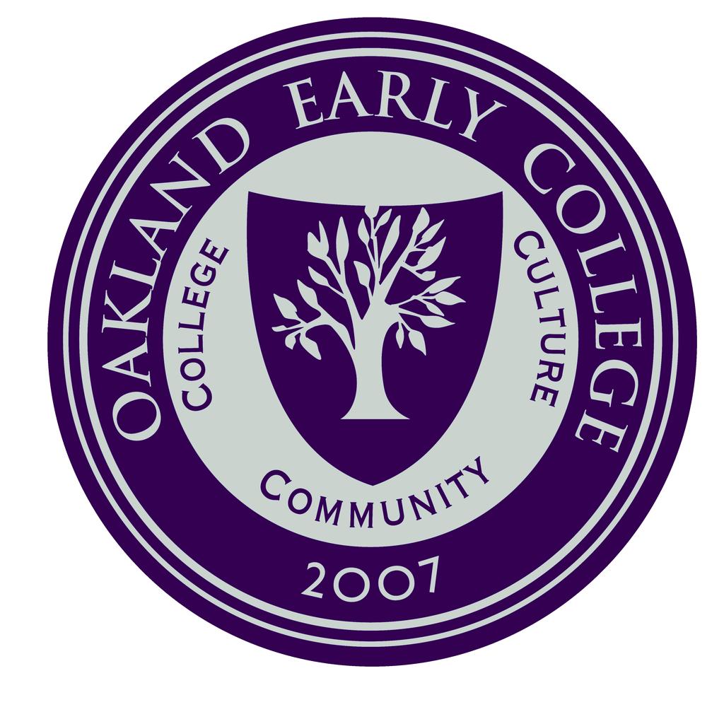 Student Application Information: 2017-2018 Academic Year Thank you for your interest in Oakland Early College!