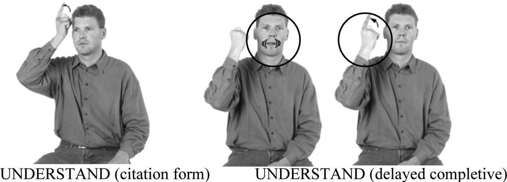 Figure 4. The citation form of UNDERSTAND (left) and the delayed completive form (right) with the accompanying nonmanuals tongue wag followed by rapid closing of the mouth.