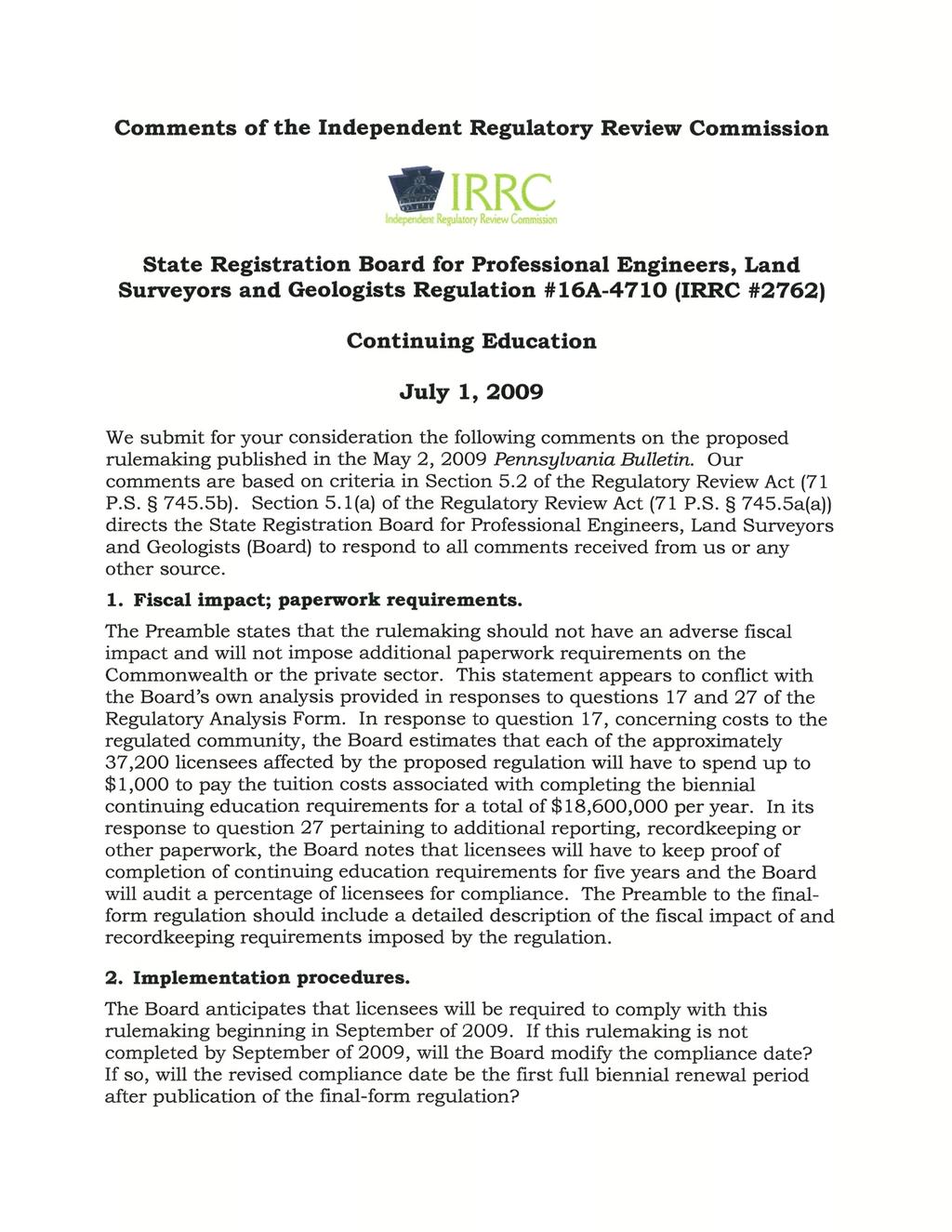Comments of the Independent Regulatory Review Commission IRRC Regulatory Review Commission State Registration Board for Professional Engineers, Land Surveyors and Geologists Regulation #16A-4710