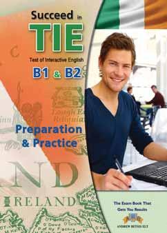 TIE Leves B1 & B2 Test of Interactive Engish Succeed in TIE - B1 & B2 10 units with exampes and
