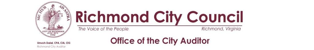 Executive Summary July 14, 2014 The Honorable Members of the Richmond Public School Board Subject: Richmond Public Schools Training and Development Audit Report The City Auditor s Office has