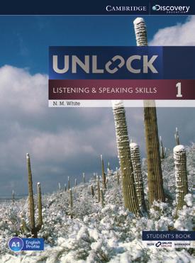 The Unlock Teacher s Books contain additional speaking tasks, tests, teaching tips and research