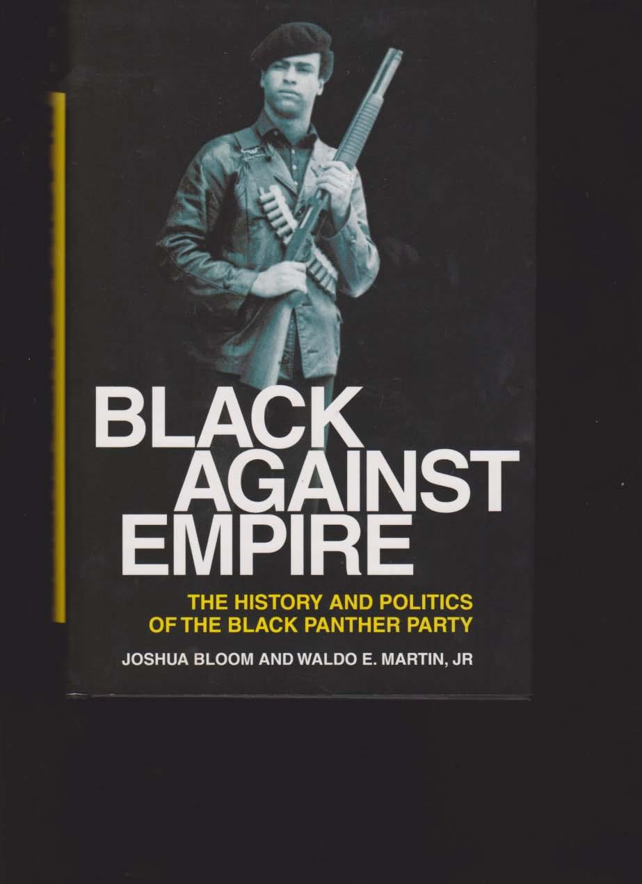 friends with Fred s son on Facebook. They were glad to meet someone who knew Fred. New Books: Black Against Empire by Josh Bloom and W. Martin.