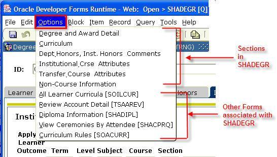Click on OPTIONS from the menu bar to display a list of the sections within the form or other forms associated with the data contained in SHADEGR.