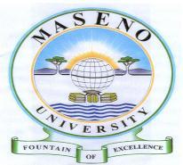 MASENO UNIVERSITY DOCUMENT PROCEDURE FOR ADMISSION OF