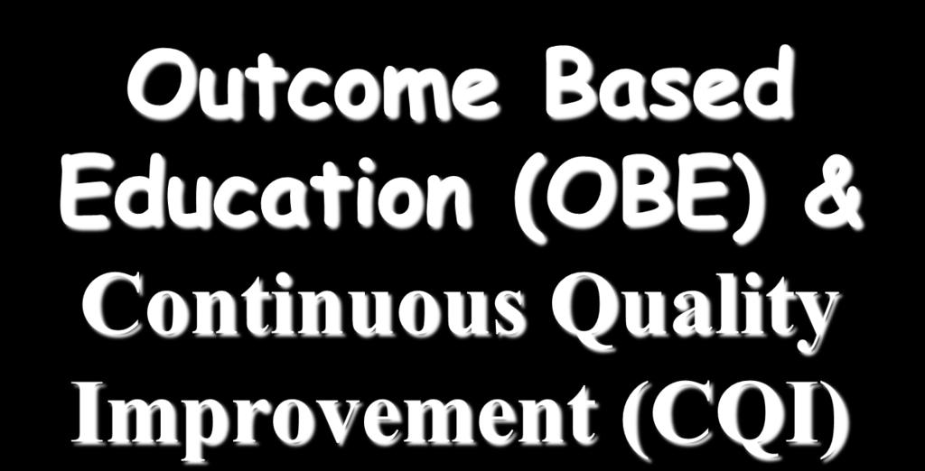 Outcome Based Education (OBE) &