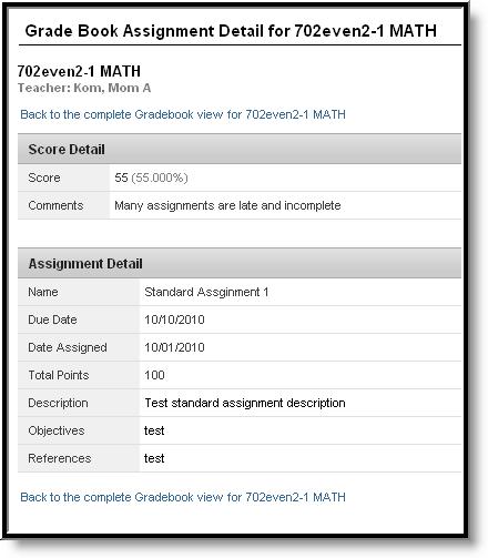 Image 22: Assignment Detail within Grade Book In some districts, posting assignments is optional for teachers, so this information may not always be available.