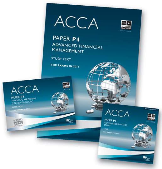 The only Platinum study materials BPP is ACCA s only official Platinum publishing partner worldwide, confirmation of our high quality.