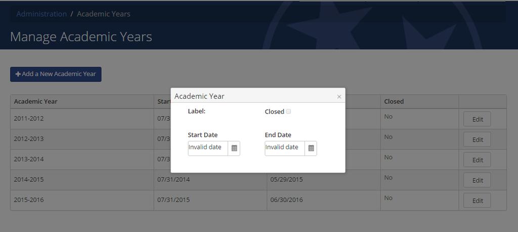 Add New Academic Year Clicking Add a New Academic Year displays the window illustrated below. Enter the academic year name under Label.