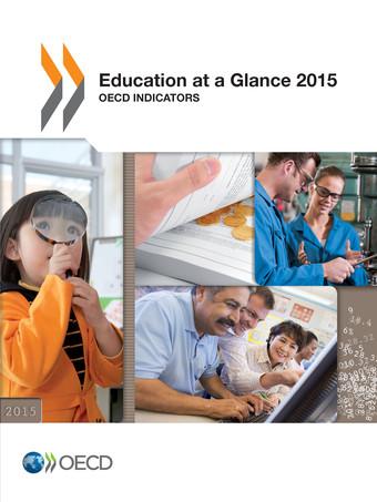 From: Education at a Glance 2015 OECD Indicators Access the complete publication at: http://dx.doi.org/10.